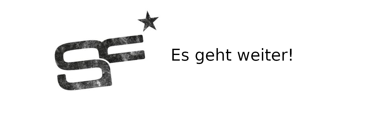 Es geht weiter! - Es geht weiter!